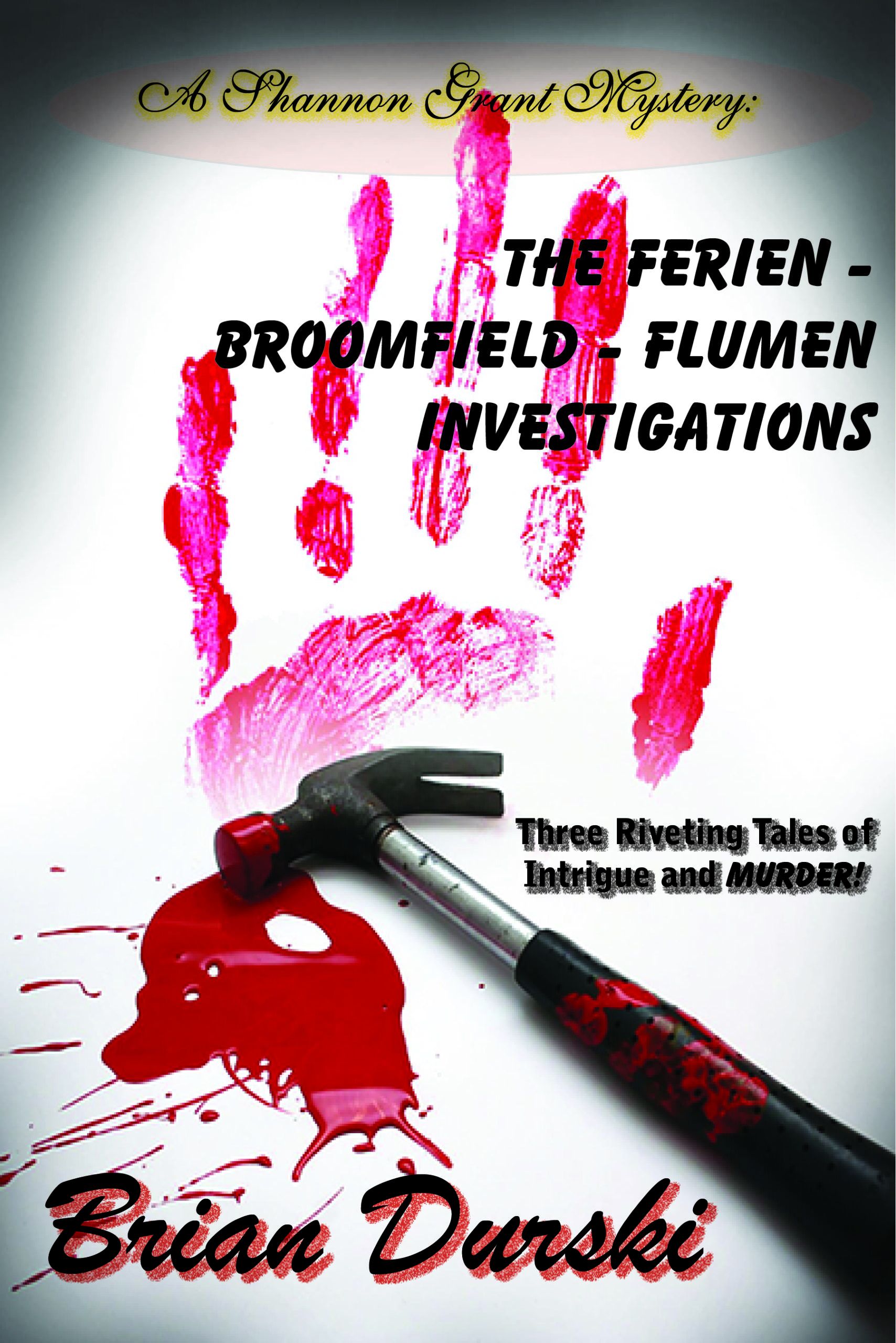 The Ferien – Broomfield – Flumen Investigations