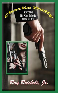 Charlie Duffy: A Second Hit Man Trilogy